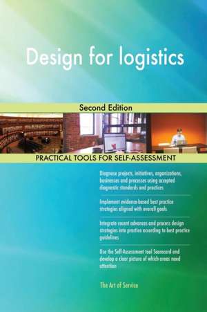 Design for logistics Second Edition de Gerardus Blokdyk