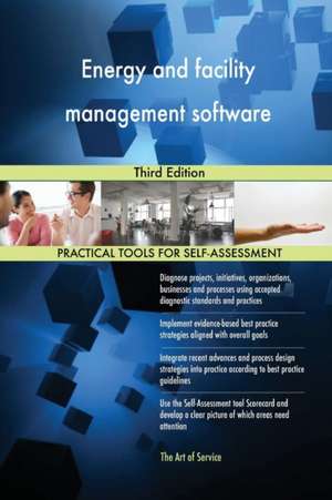 Energy and facility management software Third Edition de Gerardus Blokdyk