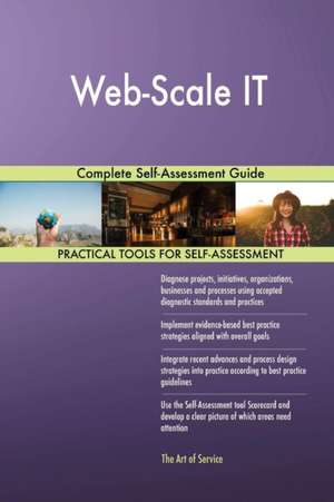 Web-Scale IT Complete Self-Assessment Guide de Gerardus Blokdyk