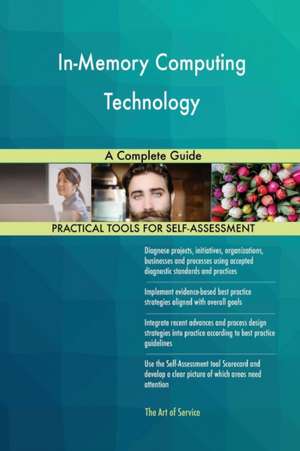 In-Memory Computing Technology A Complete Guide de Gerardus Blokdyk