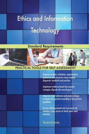 Ethics and Information Technology Standard Requirements de Gerardus Blokdyk