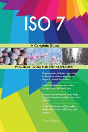 ISO 7 A Complete Guide de Gerardus Blokdyk