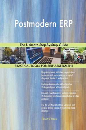 Postmodern ERP The Ultimate Step-By-Step Guide de Gerardus Blokdyk