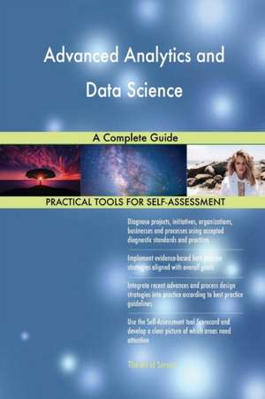 Advanced Analytics and Data Science A Complete Guide de Gerardus Blokdyk