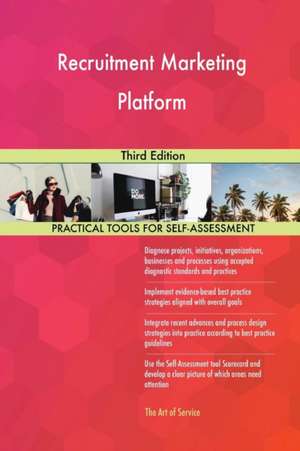 Recruitment Marketing Platform Third Edition de Gerardus Blokdyk