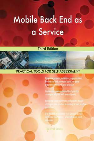 Mobile Back End as a Service Third Edition de Gerardus Blokdyk