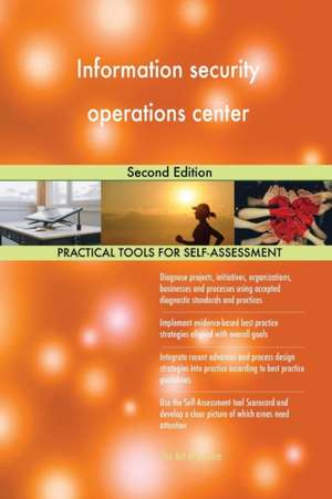 Information security operations center Second Edition de Gerardus Blokdyk