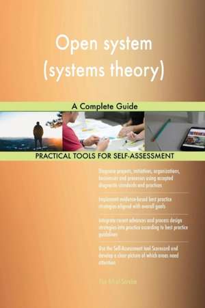 Open system (systems theory) A Complete Guide de Gerardus Blokdyk