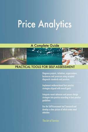 Price Analytics A Complete Guide de Gerardus Blokdyk