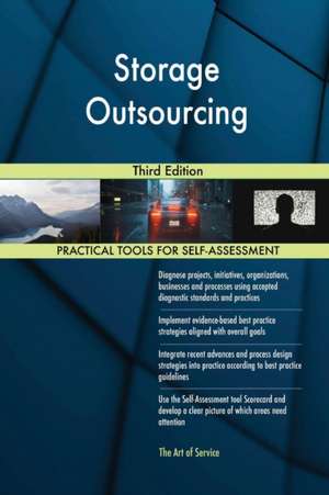 Storage Outsourcing Third Edition de Gerardus Blokdyk