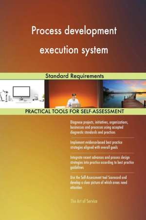 Process development execution system Standard Requirements de Gerardus Blokdyk