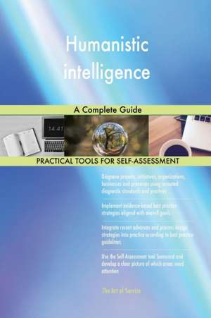Humanistic intelligence A Complete Guide de Gerardus Blokdyk