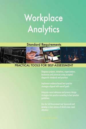 Workplace Analytics Standard Requirements de Gerardus Blokdyk