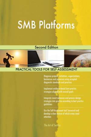 SMB Platforms Second Edition de Gerardus Blokdyk