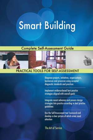 Smart Building Complete Self-Assessment Guide de Gerardus Blokdyk