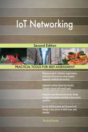 IoT Networking Second Edition de Gerardus Blokdyk