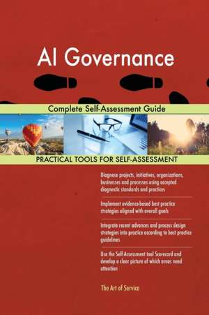 AI Governance Complete Self-Assessment Guide de Gerardus Blokdyk