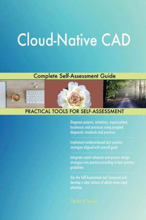 Cloud-Native CAD Complete Self-Assessment Guide de Gerardus Blokdyk