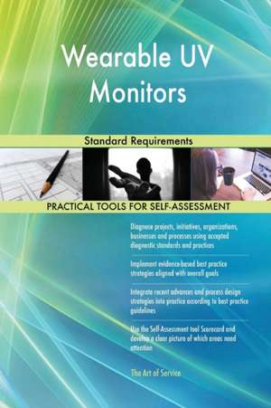 Wearable UV Monitors Standard Requirements de Gerardus Blokdyk