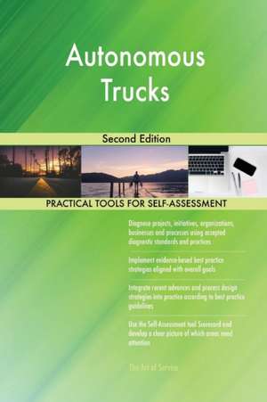 Autonomous Trucks Second Edition de Gerardus Blokdyk