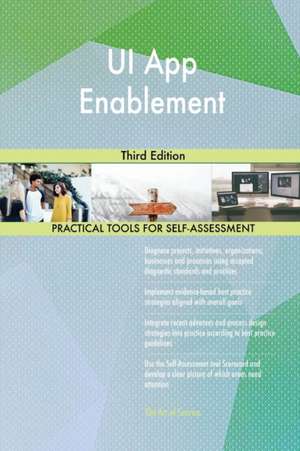 UI App Enablement Third Edition de Gerardus Blokdyk