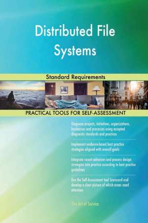 Distributed File Systems Standard Requirements de Gerardus Blokdyk