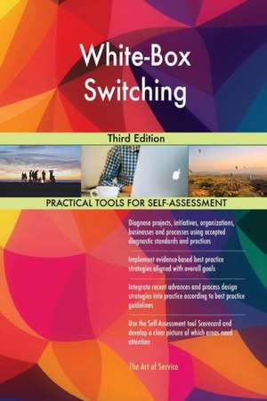 White-Box Switching Third Edition de Gerardus Blokdyk