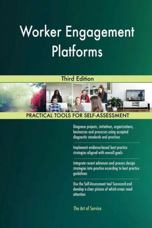 Worker Engagement Platforms Third Edition de Gerardus Blokdyk