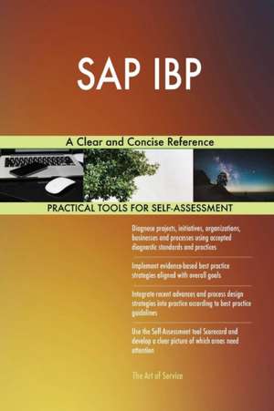 SAP IBP A Clear and Concise Reference de Gerardus Blokdyk