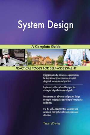 System Design A Complete Guide de Gerardus Blokdyk