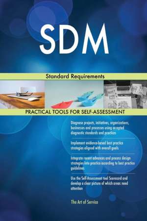 SDM Standard Requirements de Gerardus Blokdyk