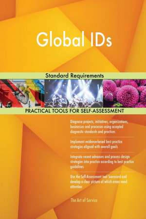 Global IDs Standard Requirements de Gerardus Blokdyk