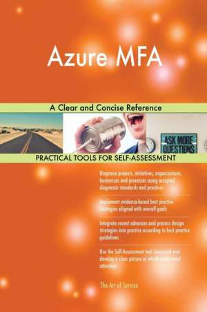 Azure MFA A Clear and Concise Reference de Gerardus Blokdyk