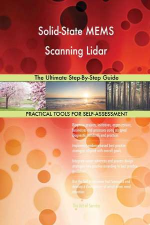 Solid-State MEMS Scanning Lidar The Ultimate Step-By-Step Guide de Gerardus Blokdyk