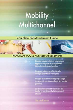 Mobility Multichannel Complete Self-Assessment Guide de Gerardus Blokdyk