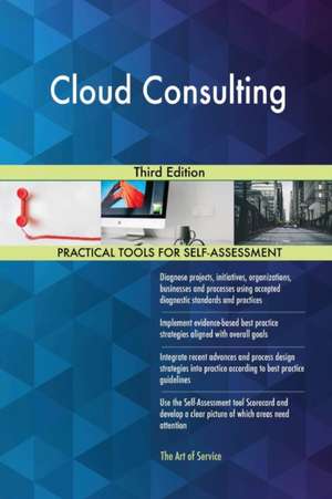 Cloud Consulting Third Edition de Gerardus Blokdyk