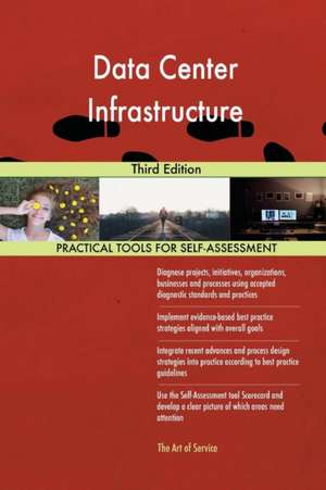 Data Center Infrastructure Third Edition de Gerardus Blokdyk