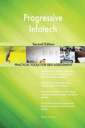 Progressive Infotech Second Edition de Gerardus Blokdyk