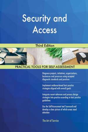 Security and Access Third Edition de Gerardus Blokdyk