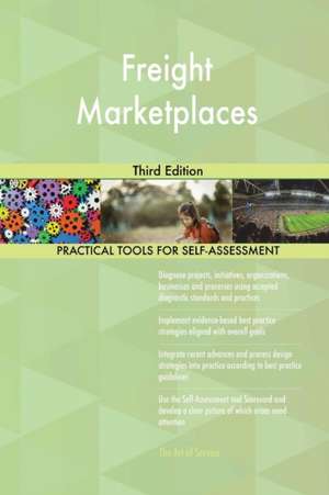 Freight Marketplaces Third Edition de Gerardus Blokdyk