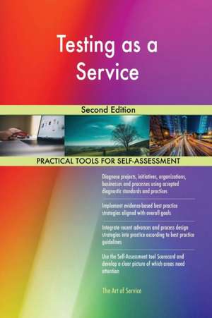 Testing as a Service Second Edition de Gerardus Blokdyk