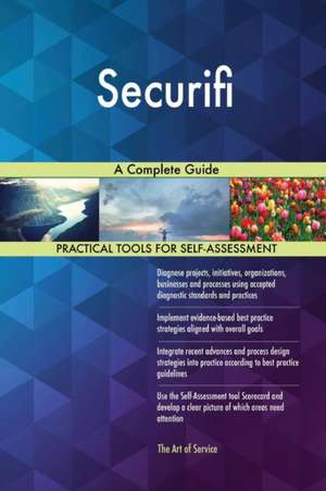 Securifi A Complete Guide de Gerardus Blokdyk