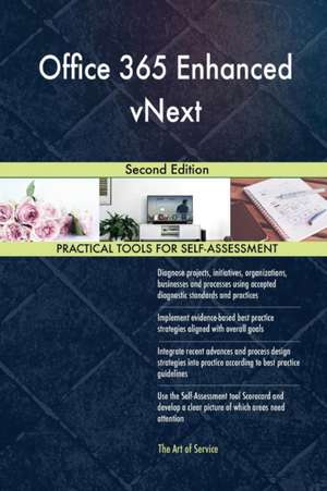 Office 365 Enhanced vNext Second Edition de Gerardus Blokdyk