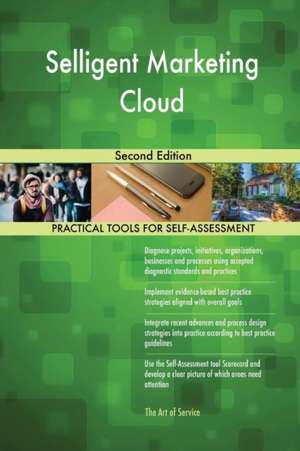 Selligent Marketing Cloud Second Edition de Gerardus Blokdyk