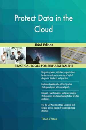 Protect Data in the Cloud Third Edition de Gerardus Blokdyk