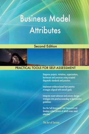 Business Model Attributes Second Edition de Gerardus Blokdyk
