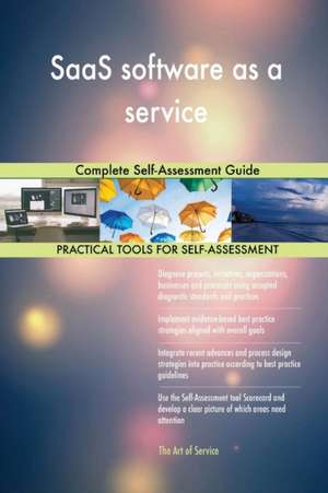 SaaS software as a service Complete Self-Assessment Guide de Gerardus Blokdyk