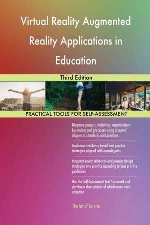 Virtual Reality Augmented Reality Applications in Education Third Edition de Gerardus Blokdyk