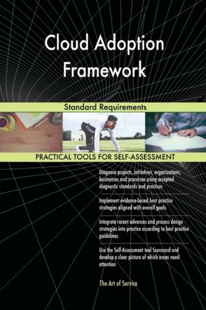 Cloud Adoption Framework Standard Requirements de Gerardus Blokdyk