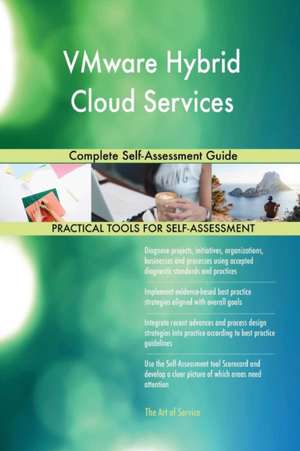 VMware Hybrid Cloud Services Complete Self-Assessment Guide de Gerardus Blokdyk
